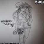 Zae – Headphones & Plastic Cup 2 (Mixtape)